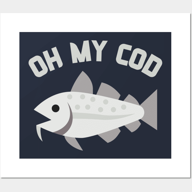 Oh My Cod Funny Fishing Pun Design Wall Art by Ensjodesigns